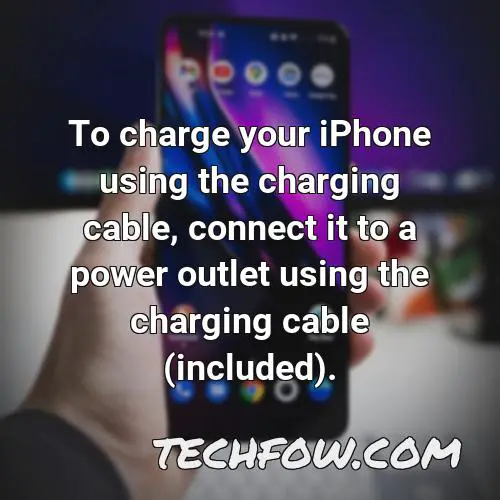 to charge your iphone using the charging cable connect it to a power outlet using the charging cable included