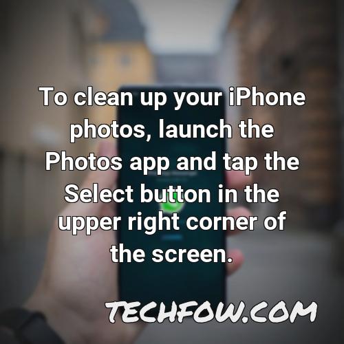 to clean up your iphone photos launch the photos app and tap the select button in the upper right corner of the screen