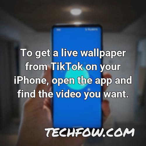 to get a live wallpaper from tiktok on your iphone open the app and find the video you want