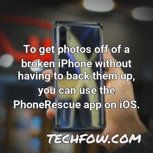 to get photos off of a broken iphone without having to back them up you can use the phonerescue app on ios