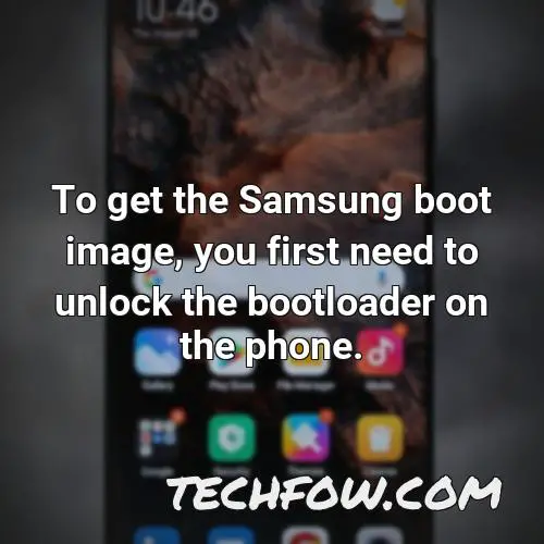 to get the samsung boot image you first need to unlock the bootloader on the phone