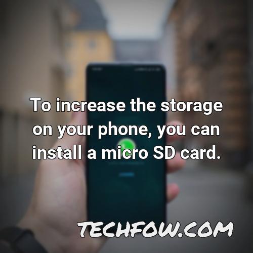 to increase the storage on your phone you can install a micro sd card