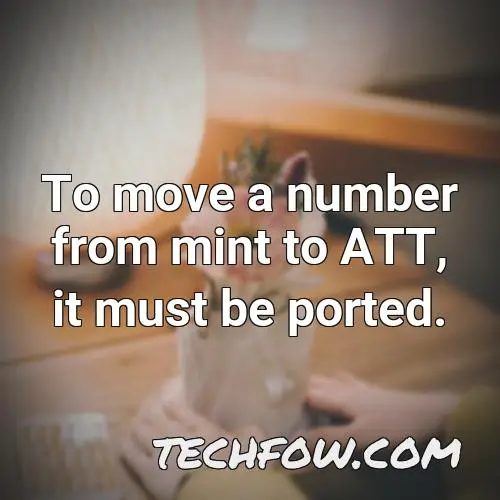 to move a number from mint to att it must be ported