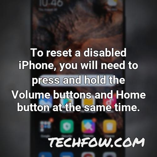 to reset a disabled iphone you will need to press and hold the volume buttons and home button at the same time