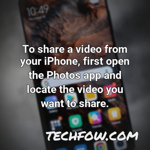to share a video from your iphone first open the photos app and locate the video you want to share