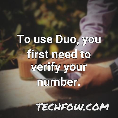 to use duo you first need to verify your number