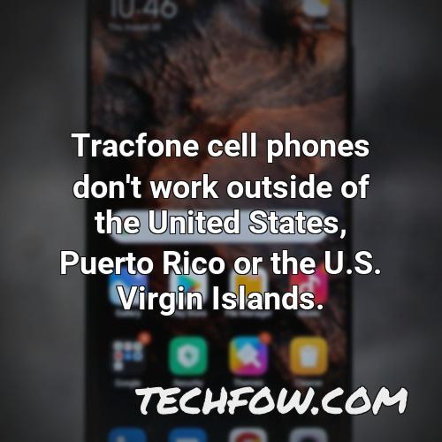 tracfone cell phones don t work outside of the united states puerto rico or the u s virgin islands