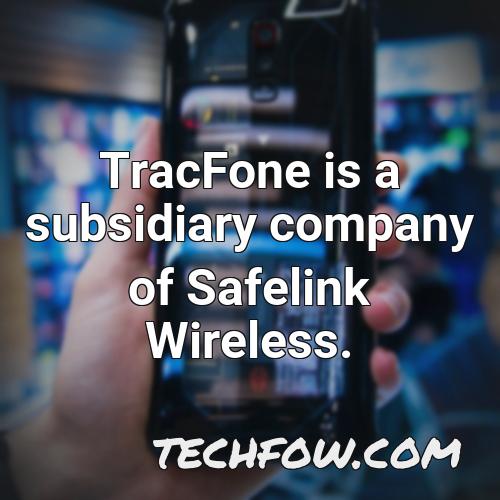 tracfone is a subsidiary company of safelink wireless