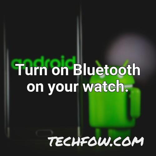turn on bluetooth on your watch