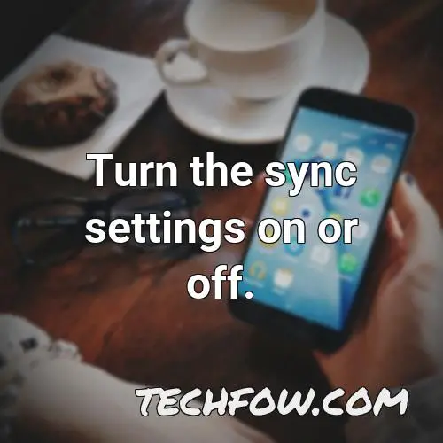 turn the sync settings on or off