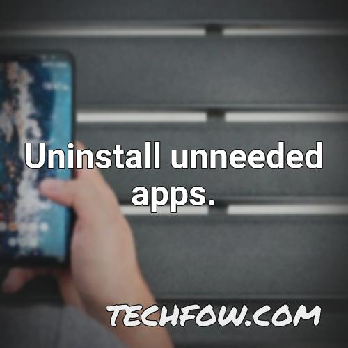 uninstall unneeded apps