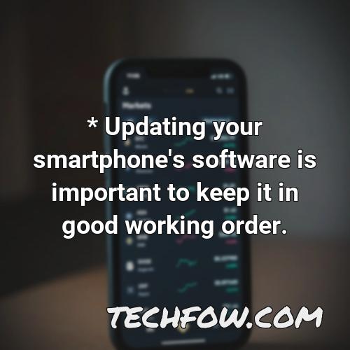 updating your smartphone s software is important to keep it in good working order