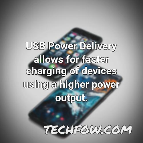 usb power delivery allows for faster charging of devices using a higher power output