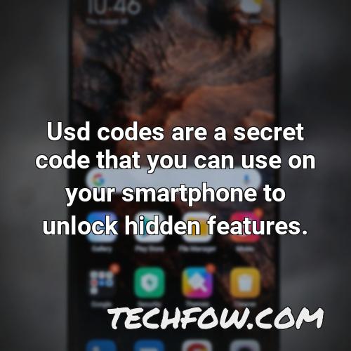 usd codes are a secret code that you can use on your smartphone to unlock hidden features