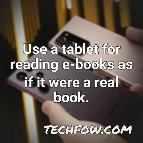 use a tablet for reading e books as if it were a real book