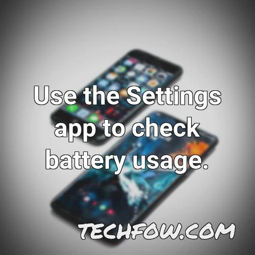 use the settings app to check battery usage