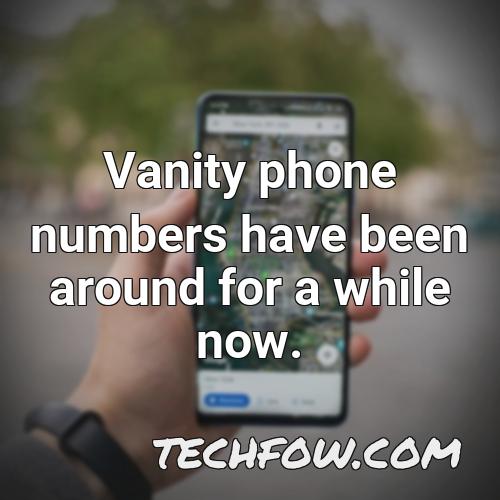 vanity phone numbers have been around for a while now
