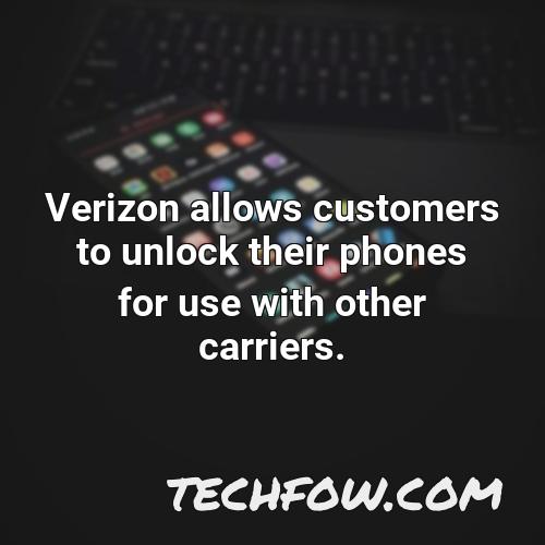verizon allows customers to unlock their phones for use with other carriers