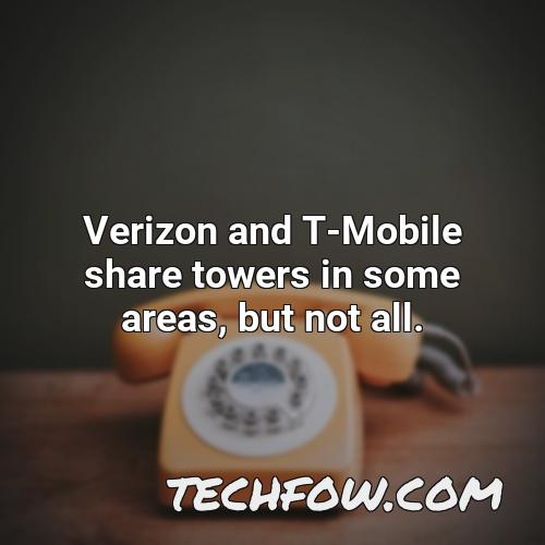 verizon and t mobile share towers in some areas but not all