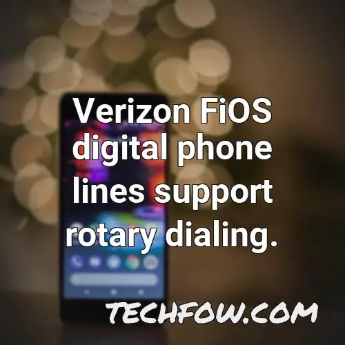 verizon fios digital phone lines support rotary dialing