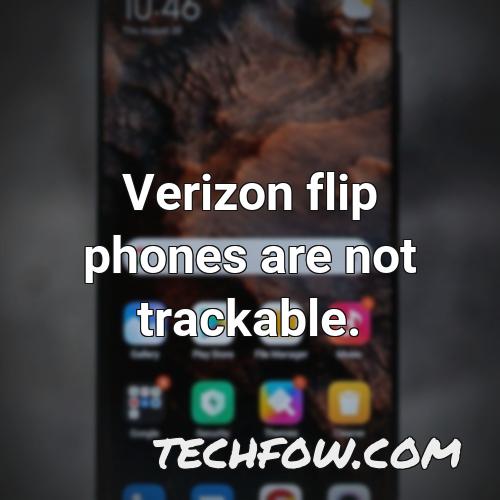 verizon flip phones are not trackable