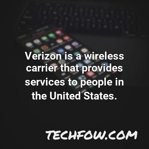 verizon is a wireless carrier that provides services to people in the united states