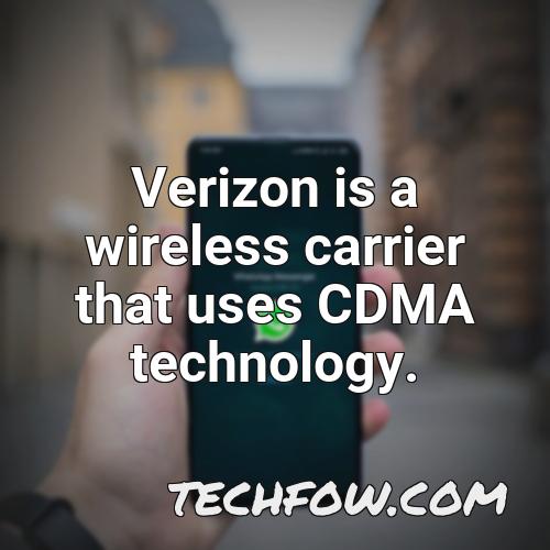 verizon is a wireless carrier that uses cdma technology
