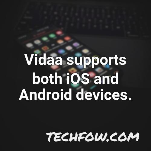 vidaa supports both ios and android devices