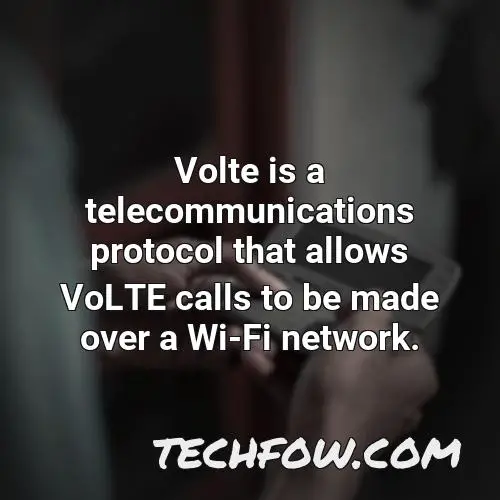 volte is a telecommunications protocol that allows volte calls to be made over a wi fi network