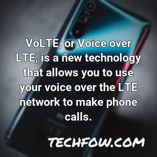 volte or voice over lte is a new technology that allows you to use your voice over the lte network to make phone calls