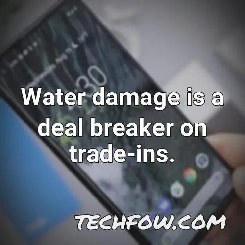 water damage is a deal breaker on trade ins