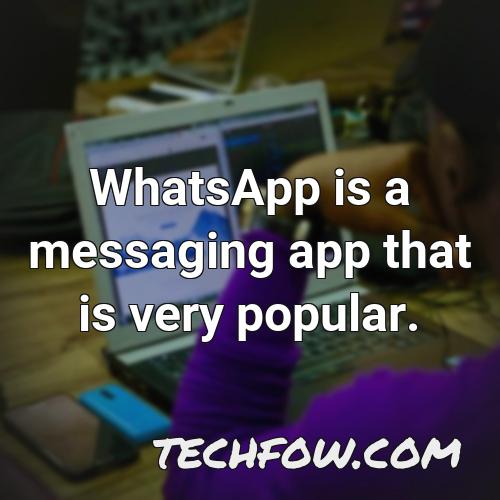 whatsapp is a messaging app that is very popular 2