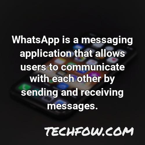 whatsapp is a messaging application that allows users to communicate with each other by sending and receiving messages