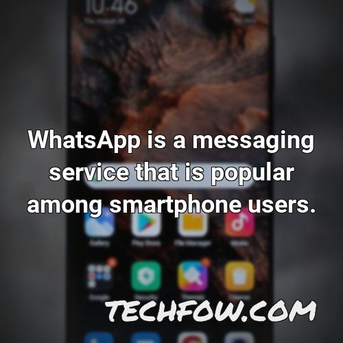 whatsapp is a messaging service that is popular among smartphone users