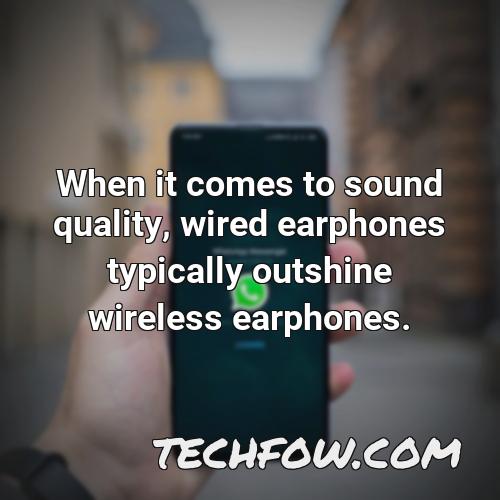 when it comes to sound quality wired earphones typically outshine wireless earphones