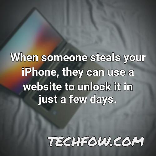 when someone steals your iphone they can use a website to unlock it in just a few days
