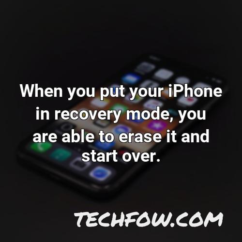when you put your iphone in recovery mode you are able to erase it and start over