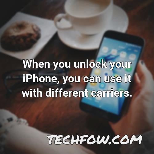 when you unlock your iphone you can use it with different carriers