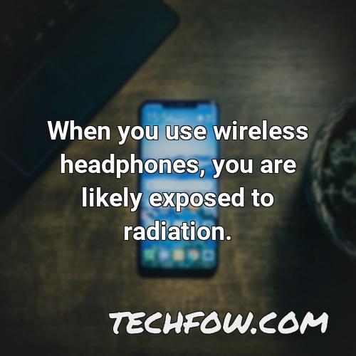 when you use wireless headphones you are likely exposed to radiation
