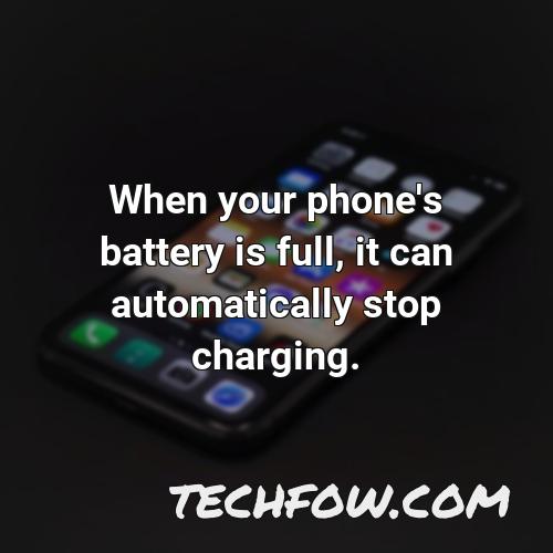 when your phone s battery is full it can automatically stop charging