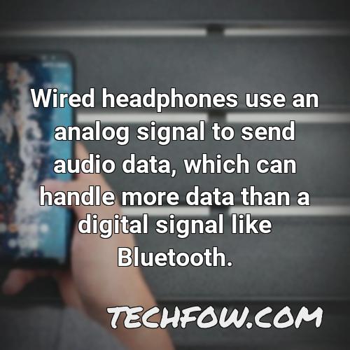wired headphones use an analog signal to send audio data which can handle more data than a digital signal like bluetooth