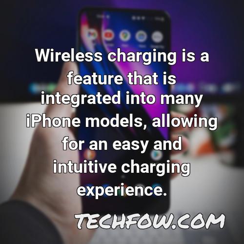 wireless charging is a feature that is integrated into many iphone models allowing for an easy and intuitive charging