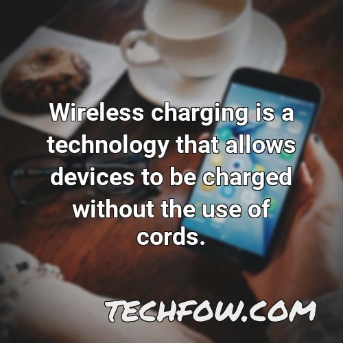 wireless charging is a technology that allows devices to be charged without the use of cords