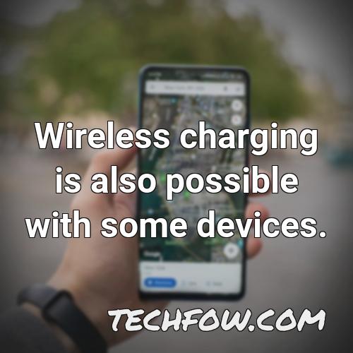 wireless charging is also possible with some devices