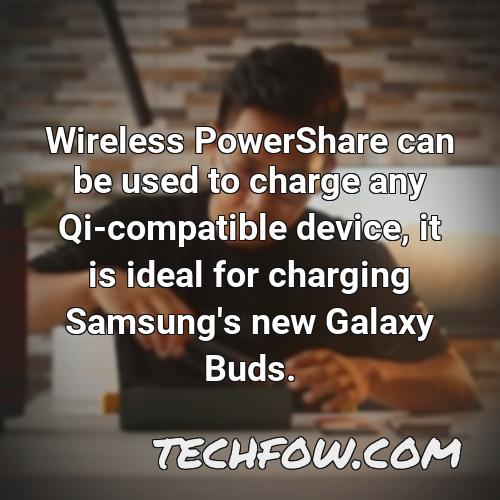 wireless powershare can be used to charge any qi compatible device it is ideal for charging samsung s new galaxy buds
