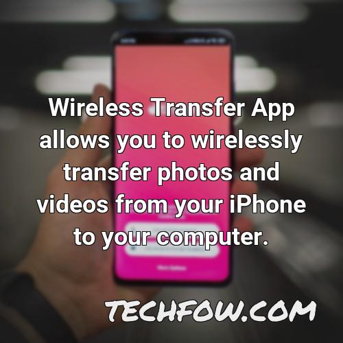 wireless transfer app allows you to wirelessly transfer photos and videos from your iphone to your computer