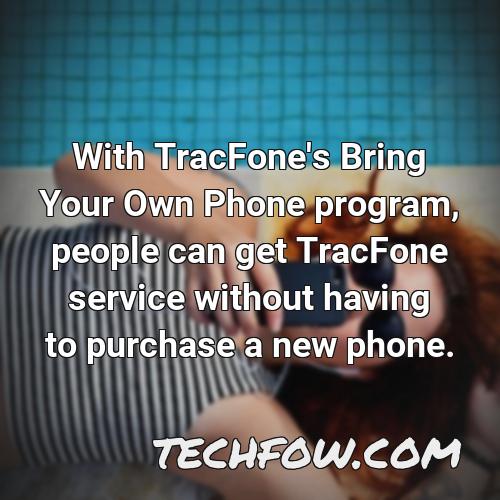 with tracfone s bring your own phone program people can get tracfone service without having to purchase a new phone