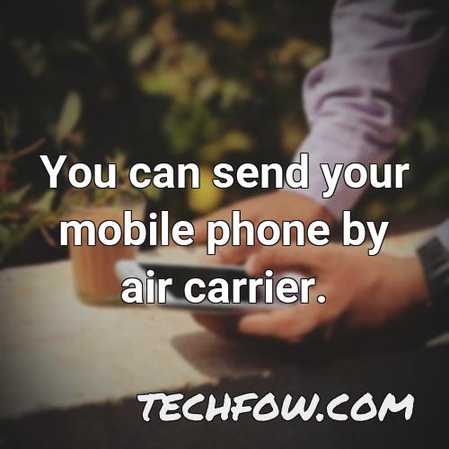 you can send your mobile phone by air carrier
