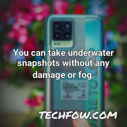 you can take underwater snapshots without any damage or fog