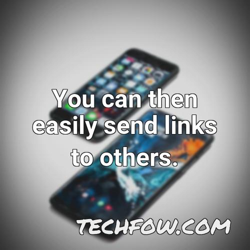 you can then easily send links to others